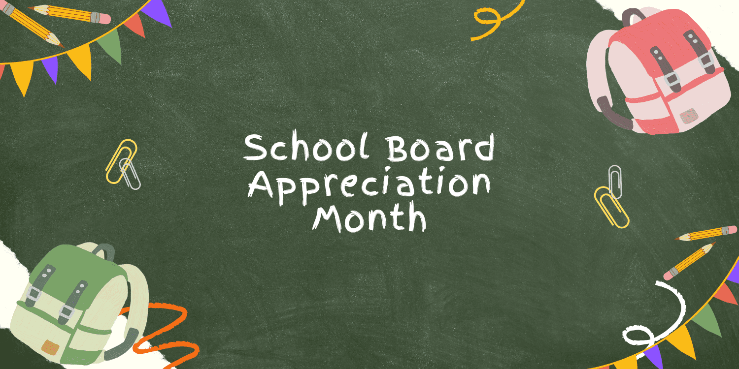 School Board Appreciation Month text on a chalkboard with school supplies.